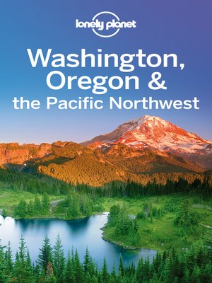 cover image of Washington, Oregon & the Pacific Northwest Travel Guide